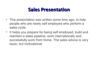 Sales Presentation ,[object Object],[object Object]
