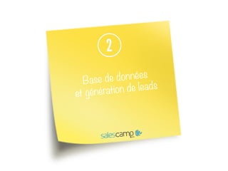 Base de données 
et génération de leads 
 