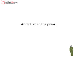 Addictlab in the press. 