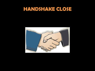HANDSHAKE CLOSE
 