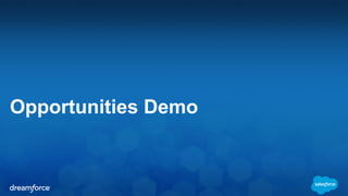Opportunities Demo
 