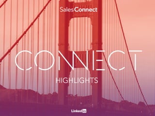 LinkedIn Sales Connect Highlights & Content