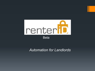 Beta
Automation for Landlords
 