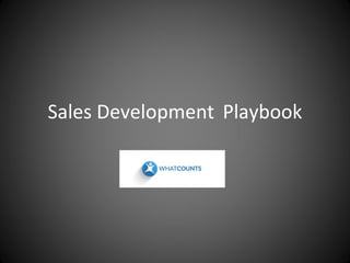 Sales Development Playbook

 