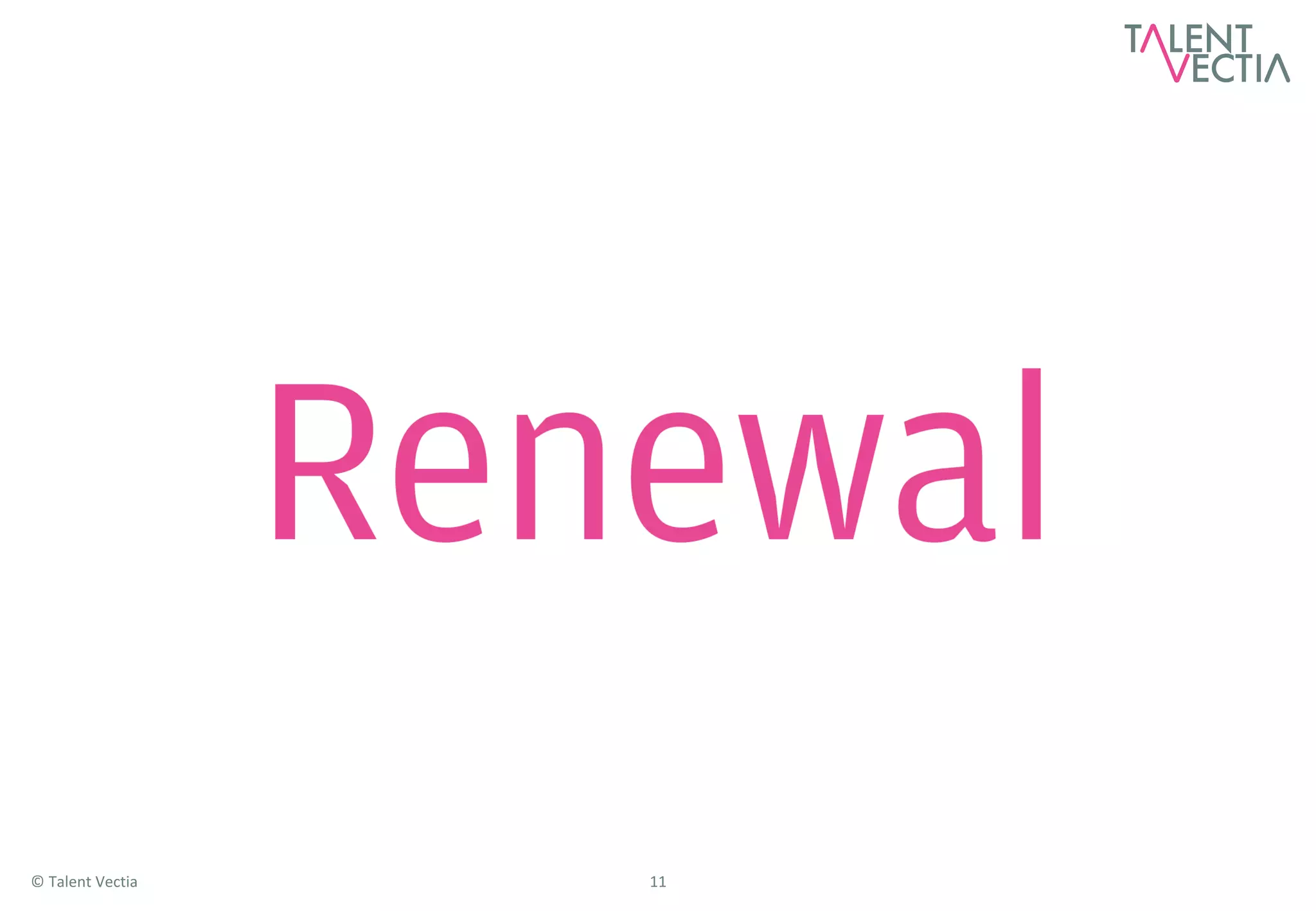 © Talent Vectia   11
 