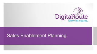 Sales Enablement Planning
 