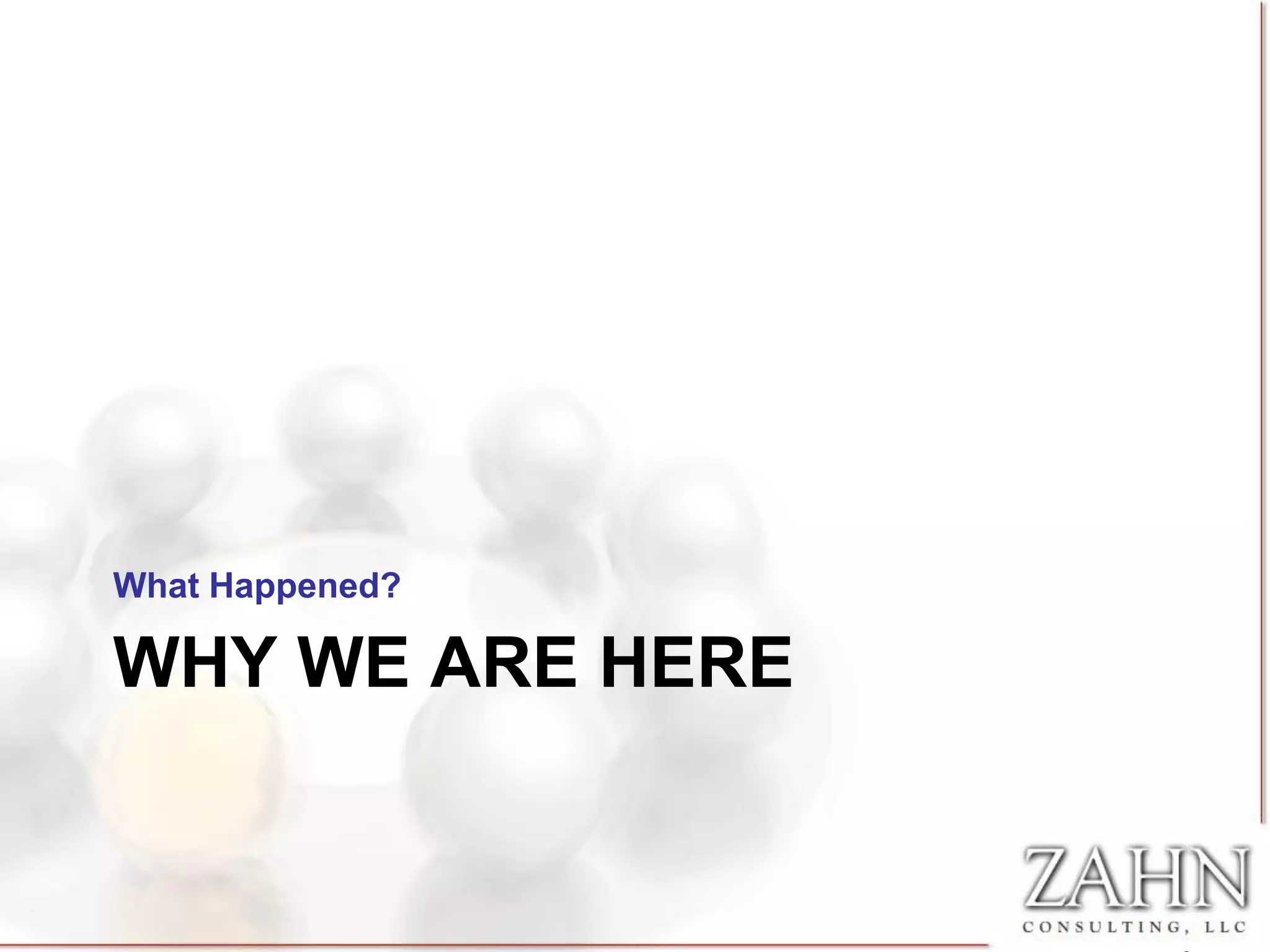 What Happened?

WHY WE ARE HERE
 