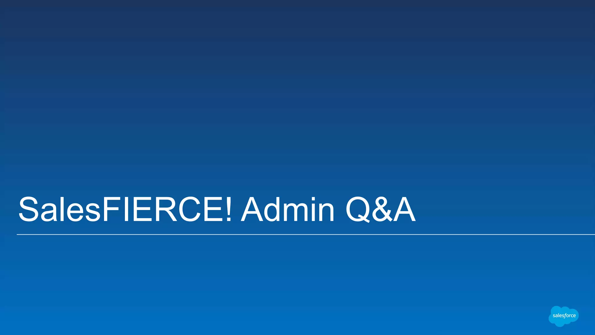 SalesFIERCE! Admin Q&A
 