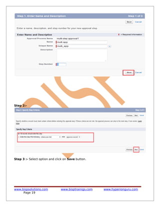 Step 2:-
Step 3 :- Select option and click on Save button.
www.bispsolutions.com www.bisptrainigs.com www.hyperionguru.com
Page 19
 