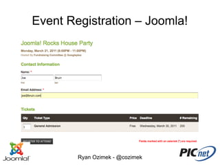 Event Registration – Joomla!




        Ryan Ozimek - @cozimek
 