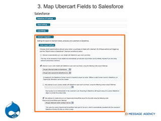 3. Map Ubercart Fields to Salesforce
 