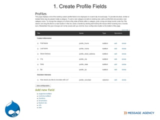 1. Create Profile Fields
 