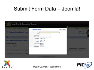 Submit Form Data – Joomla!




       Ryan Ozimek - @cozimek
 