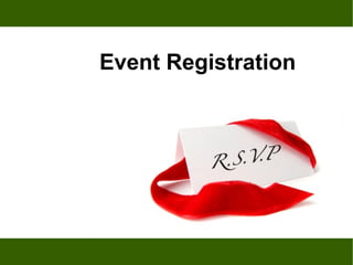 Event Registration




              links
 