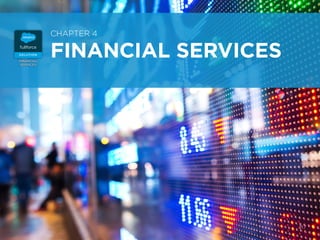 21 /
FINANCIAL SERVICES
CHAPTER 4
 