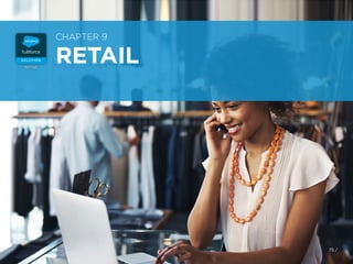 75 /
RETAIL
CHAPTER 9
 
