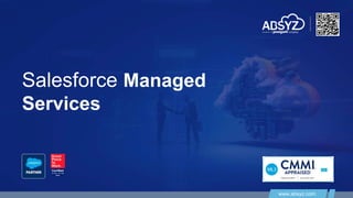 Salesforce Managed Services PPT By ABSYZ | PPTX
