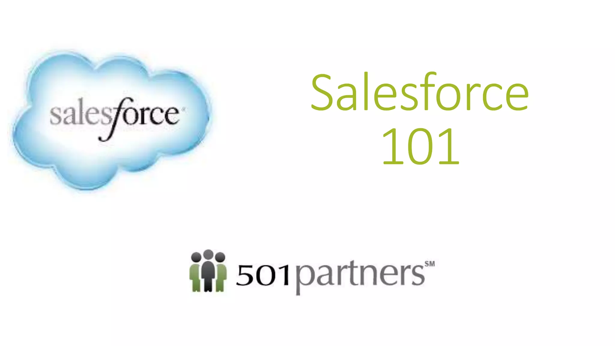 Salesforce 
101 
 