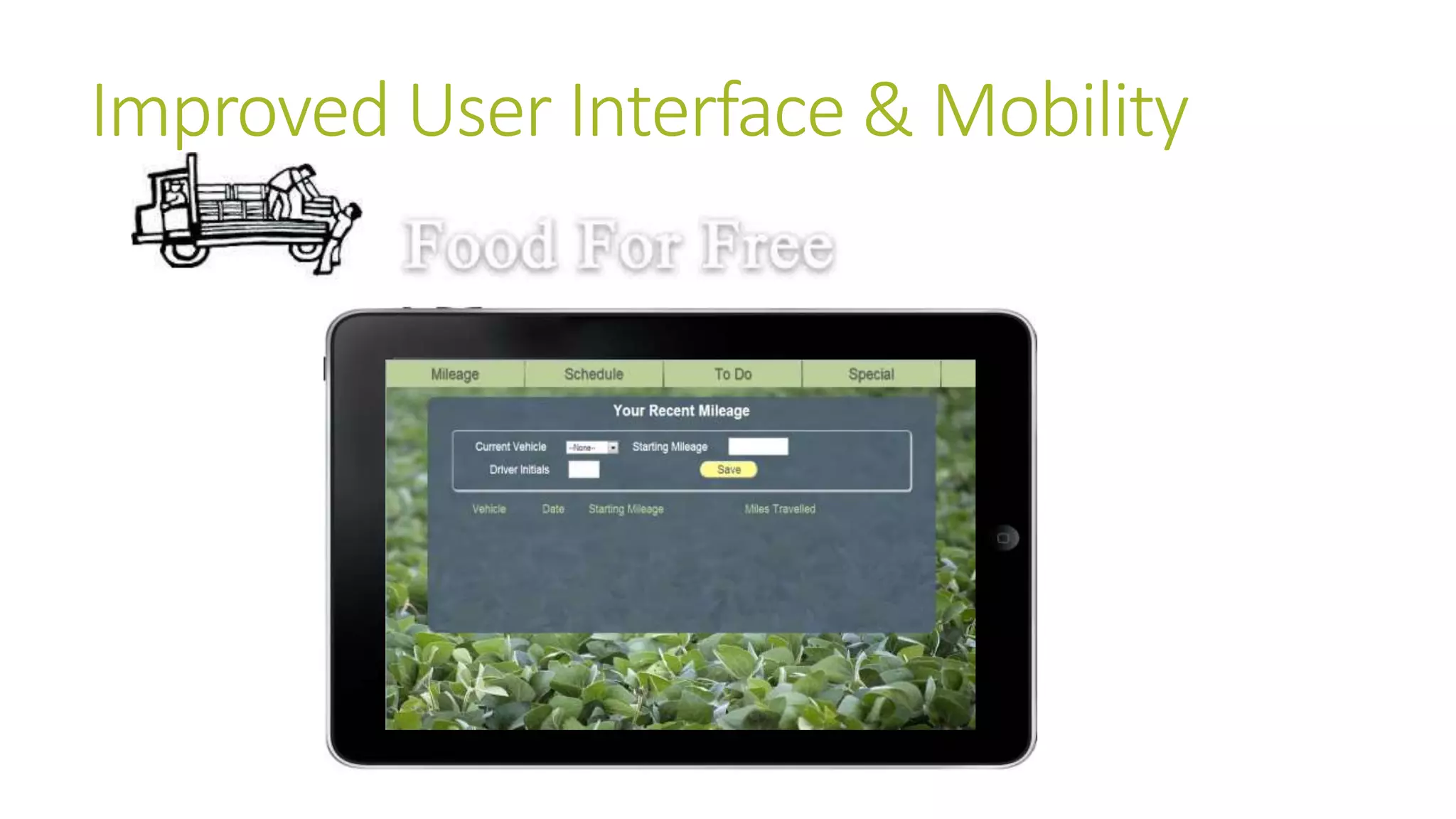 Improved User Interface & Mobility 
 