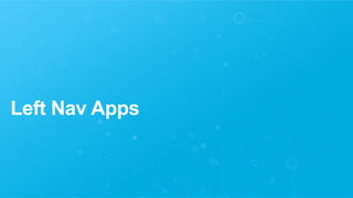 Left Nav Apps
 