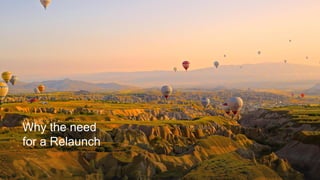 © 2015 Rightpoint Consulting LLC. All Rights Reserved 5
Why the need
for a Relaunch
 