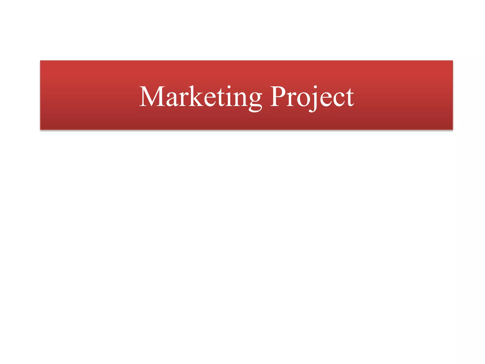 Marketing Project
 