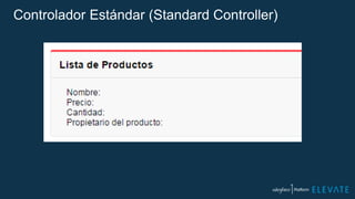Controlador Estándar (Standard Controller)
 