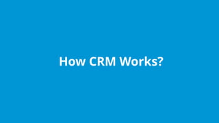 www.edureka.co/salesforce-foundation-comboEdureka’s Salesforce Certification Training
How CRM Works?
 
