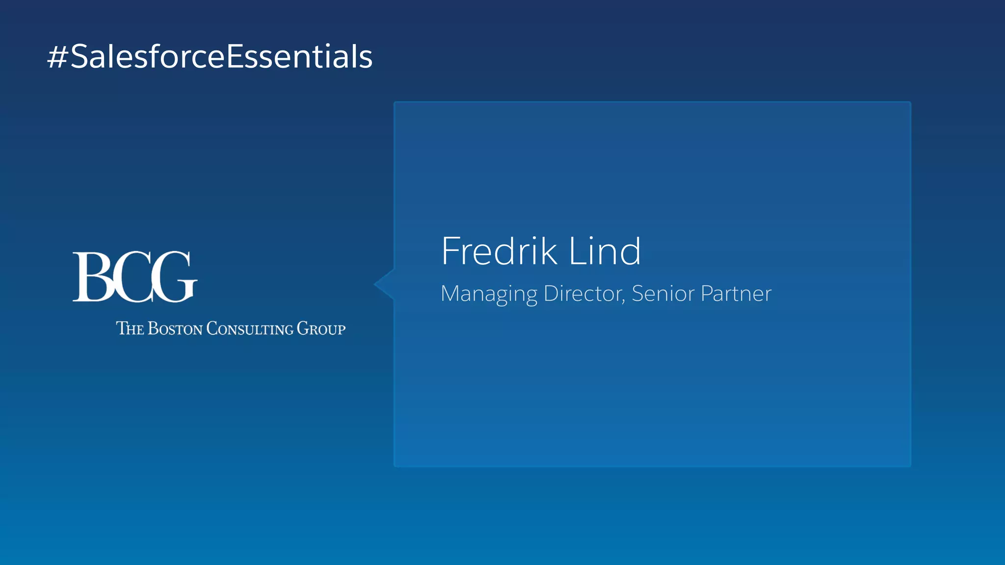 Fredrik Lind
Managing Director, Senior Partner
#SalesforceEssentials
 