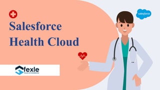 Salesforce
Health Cloud
 