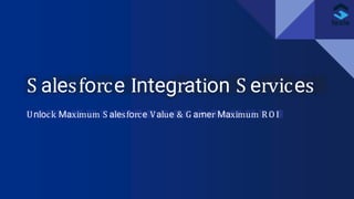 Salesforce Integration Services Presentation | PPTX