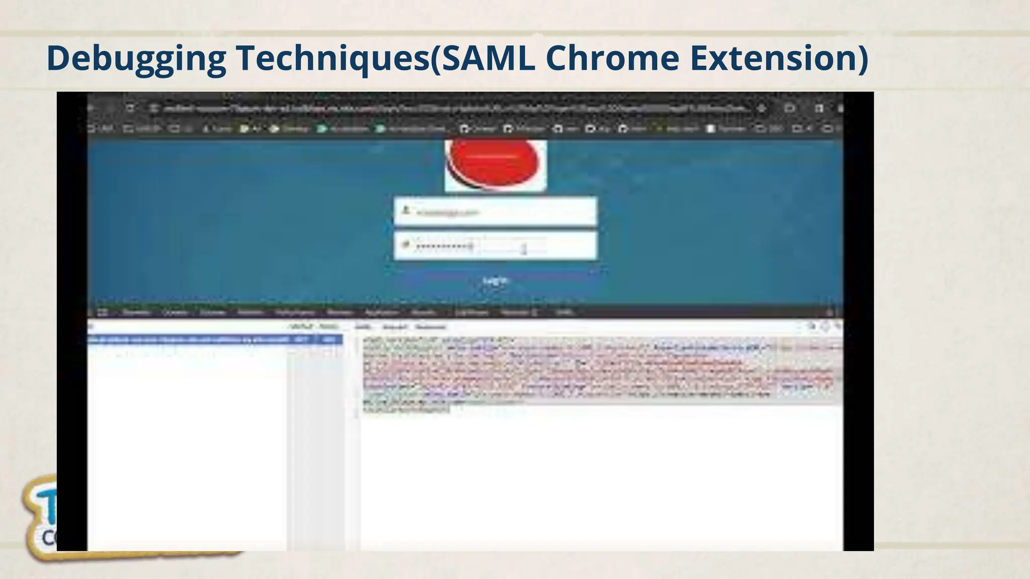 Debugging Techniques(SAML Chrome Extension)
 
