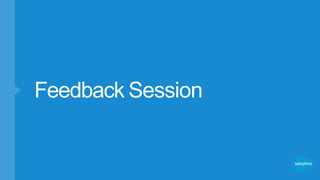 Feedback Session
 