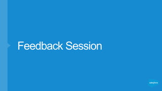 Feedback Session
 