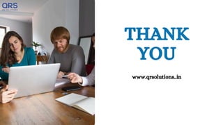 THANK
YOU
www.qrsolutions..in
 