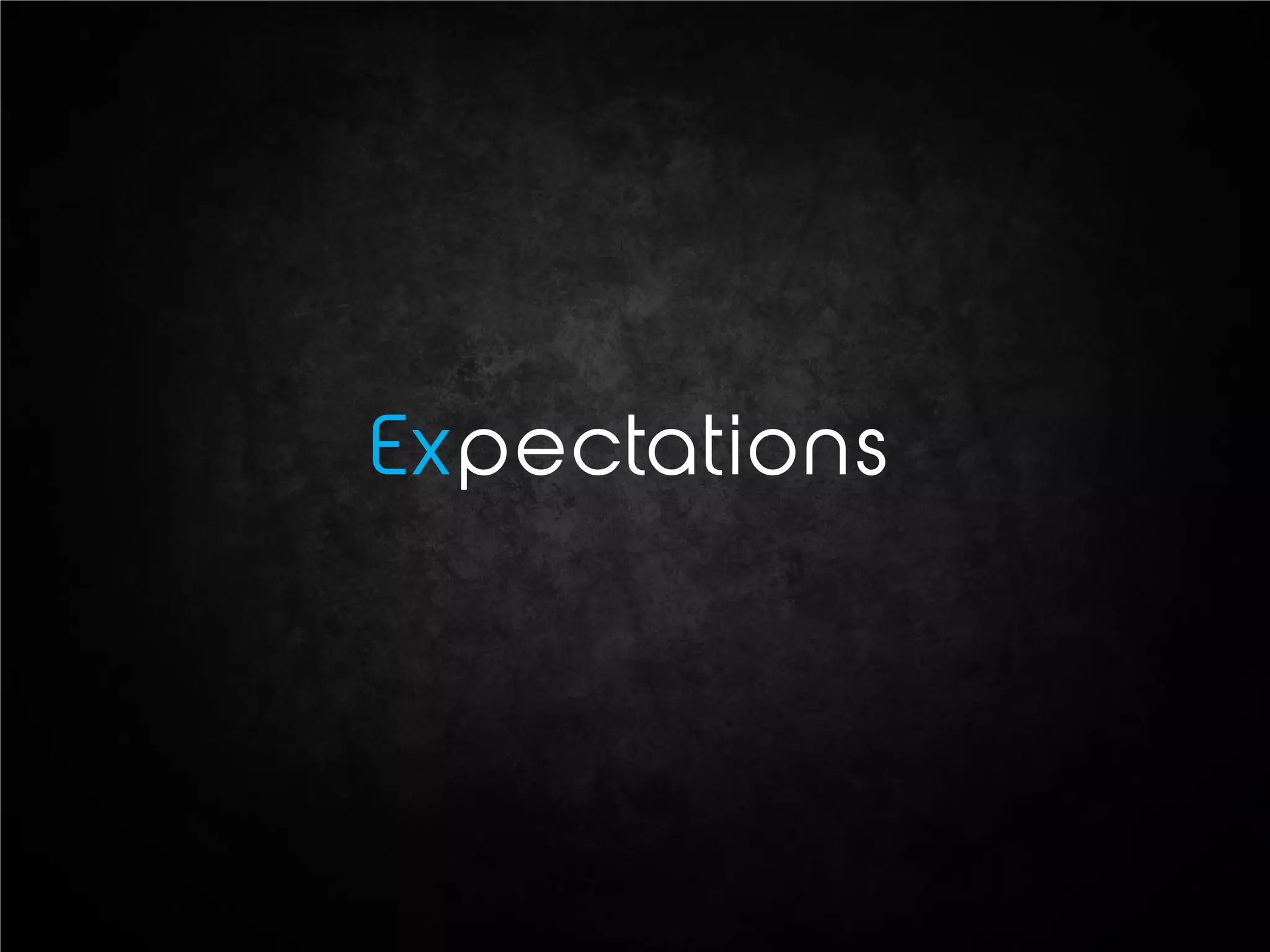 Expectations
 