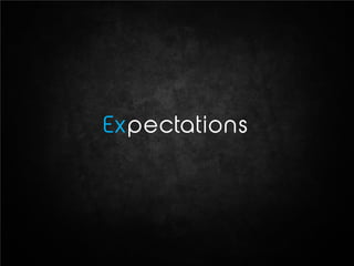 Expectations
 