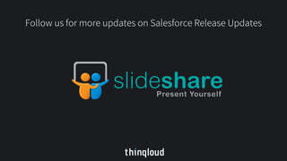 Salesforce summer 18 release notes highlights by thinqloud | PDF