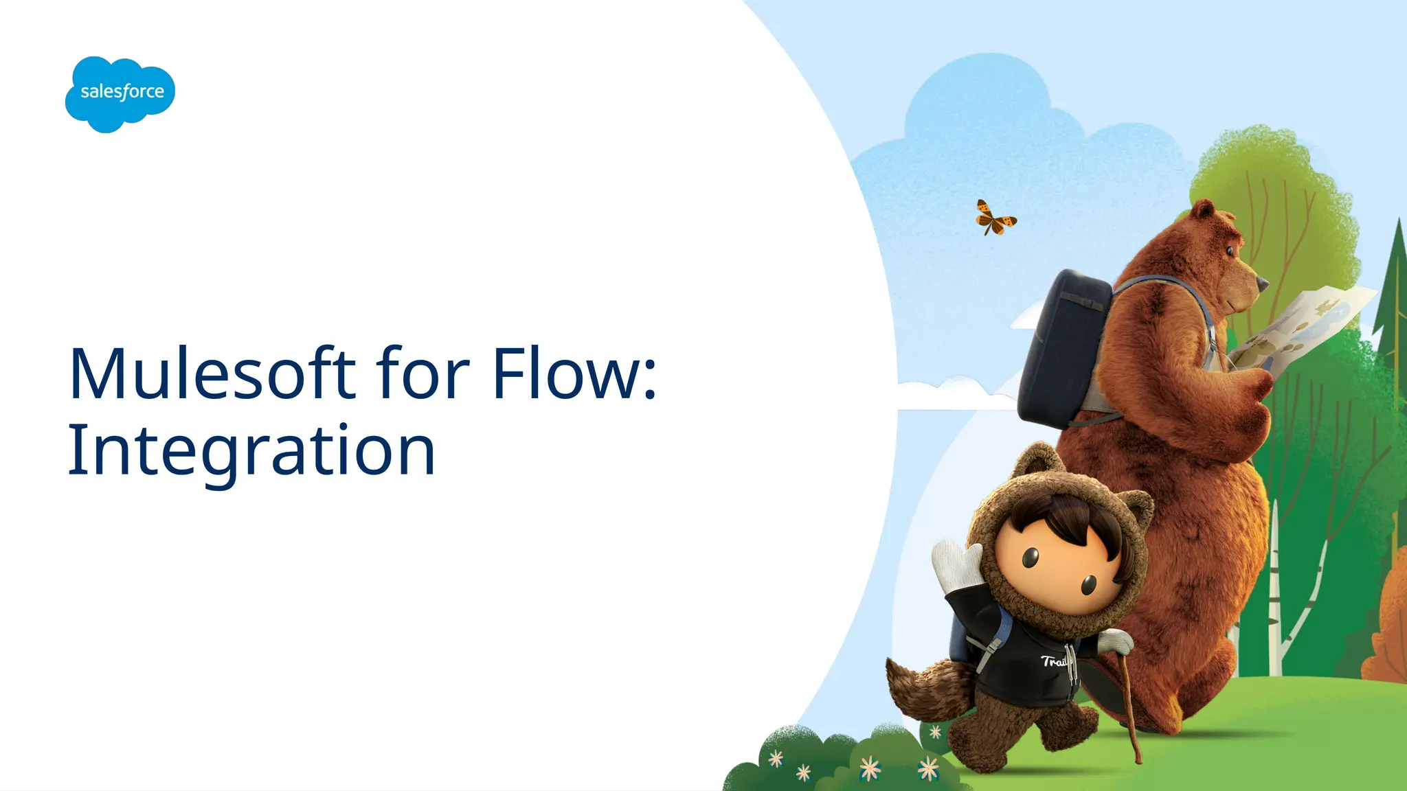 Mulesoft for Flow:
Integration
 