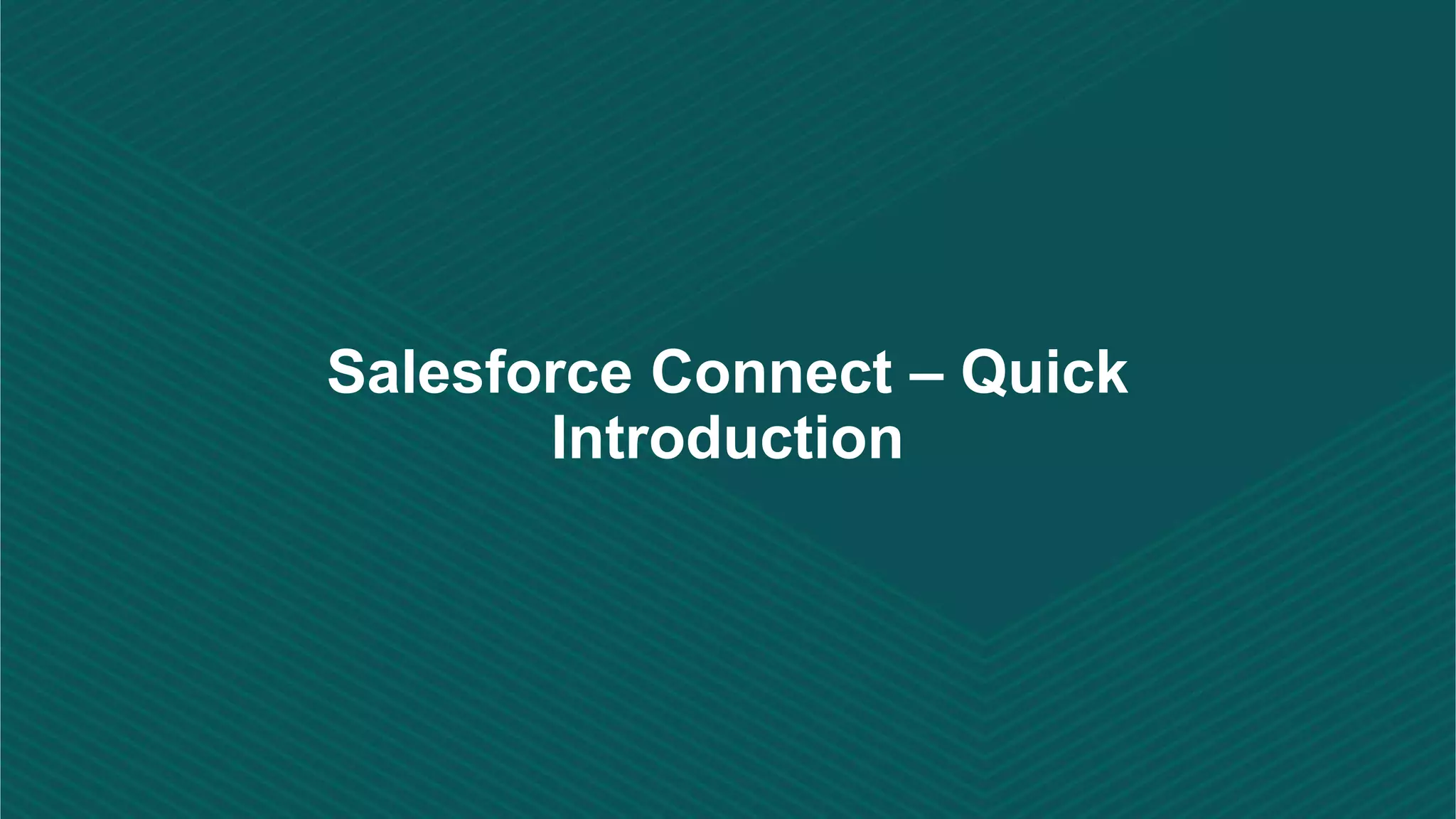 Salesforce Connect – Quick Introduction 