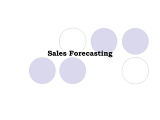 Sales ForecastingSales Forecasting
 