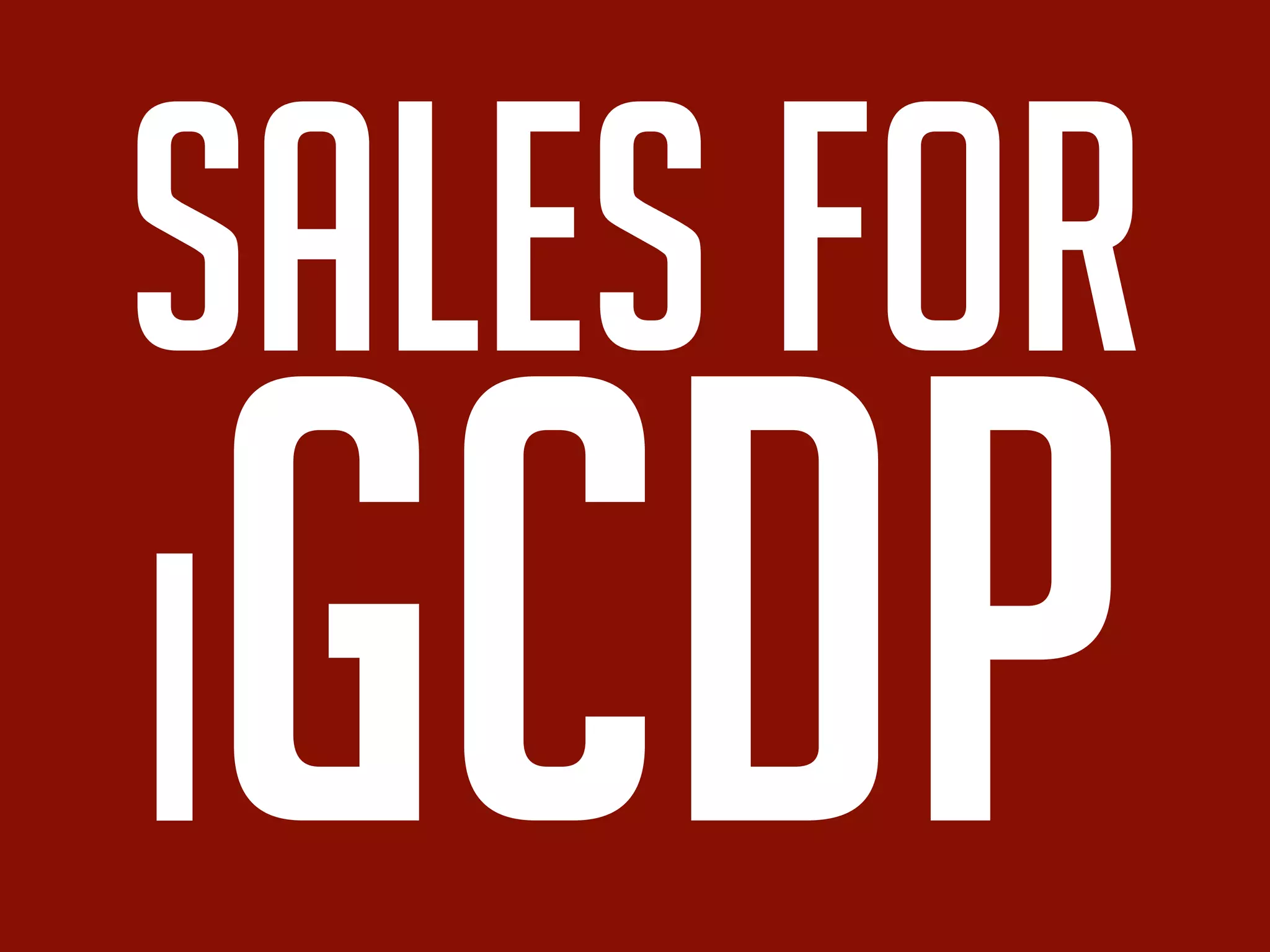 sales for
iGCDP
 