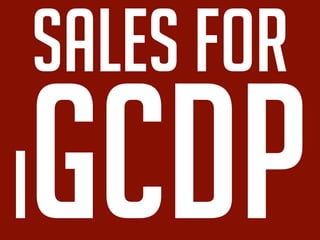 sales for
iGCDP
 