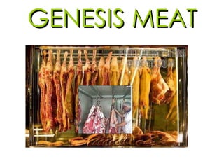 GENESIS MEAT 