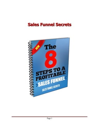 Sales Funnel SecretsSales Funnel Secrets
Page 1
 