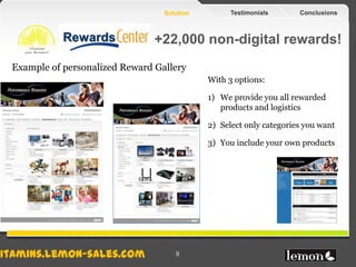 Solution         Testimonials      Conclusions



            And +22,000 non-digital rewards!
                           ...