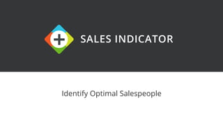 Identify Optimal Salespeople
 