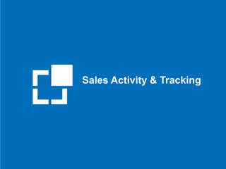Sales Activity & Tracking
 