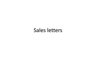 Sales letters
 