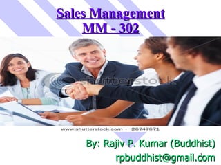 Sales Management MM - 302 ,[object Object],[object Object]